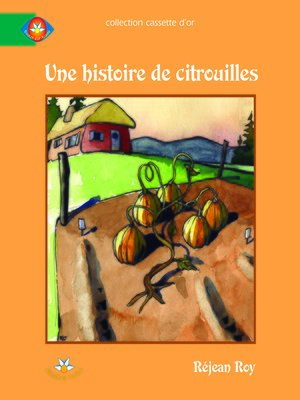 cover image of Une histoire de citrouilles